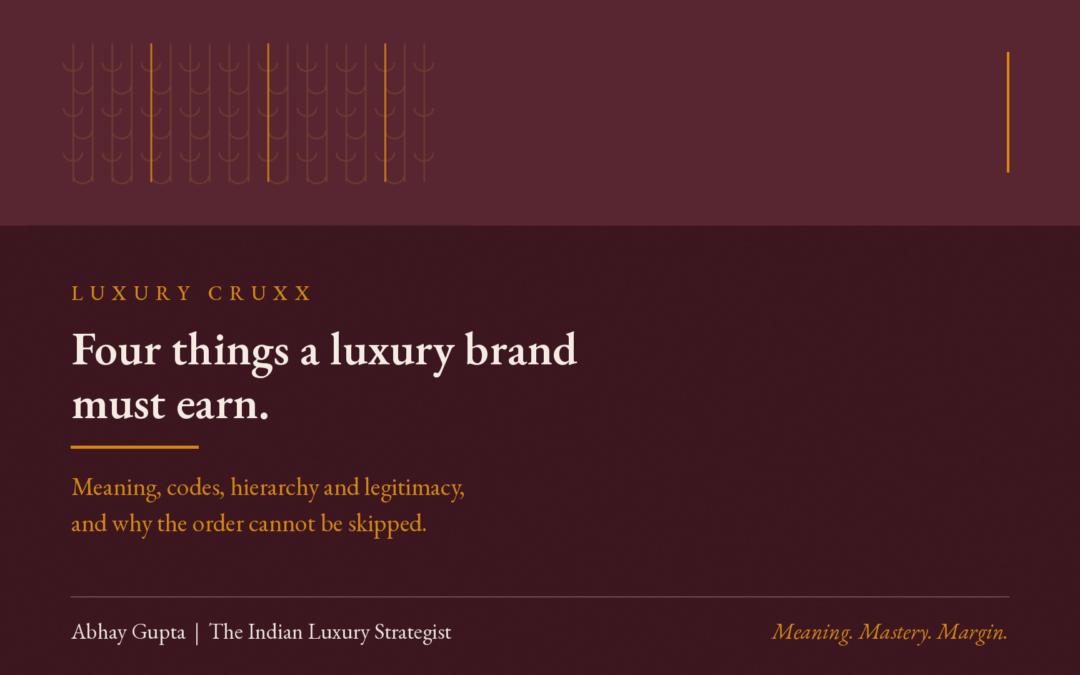 The Four Things a Luxury Brand Must Earn